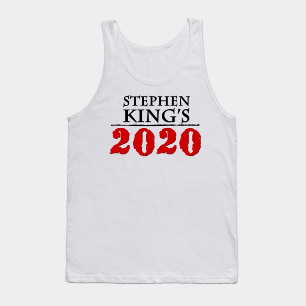 Stephen King's 2020 Tank Top by geekmethat